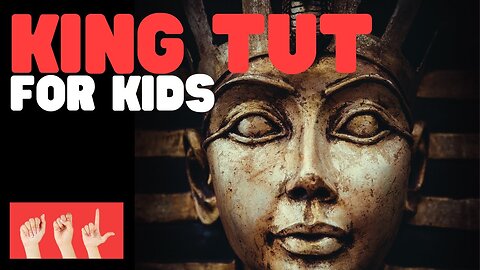 ASL King Tut for Kids