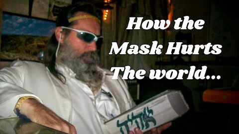 Masks Hide The Face of God...