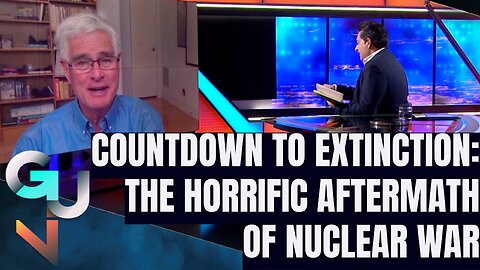 Countdown to Extinction: The Horrors of the Aftermath of Nuclear War & The End of Humanity