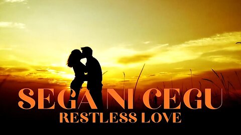 Sega Ni Cegu (Restless Love) Cover By Bale Koroi And Tumudu Official Music Video
