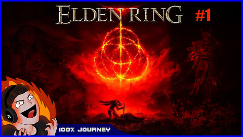 Elden Ring - Starting The Unstoppable Journey For 100% - Stream VOD Part 1