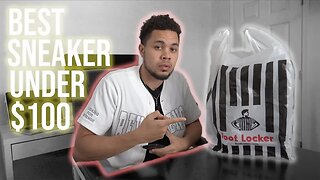 BEST SNEAKER FOR UNDER $100!