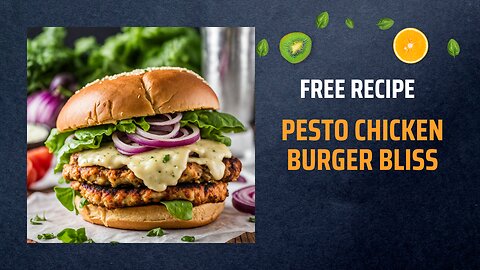 Free Pesto Chicken Burger Bliss Recipe 🌿🍔
