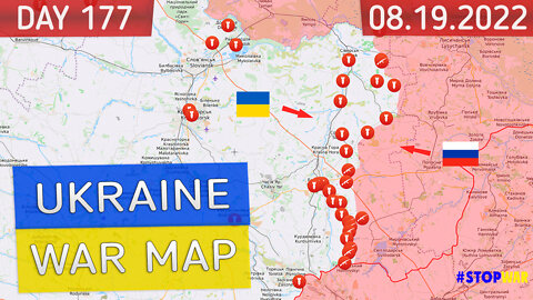 Russia and Ukraine war map 19 Aug 2022 - 177 day invasion | Military summary latest news today