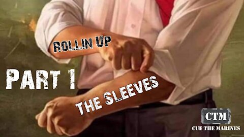 Rollin Up The Sleeves (Part I)