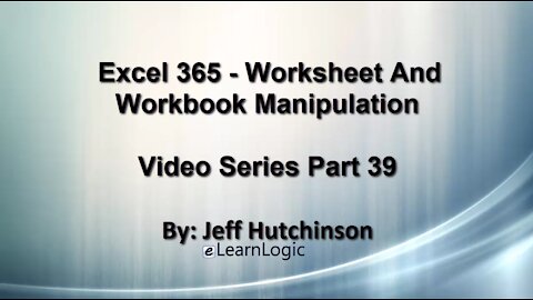 Excel 365 Visual Basic Part 39– Worksheets