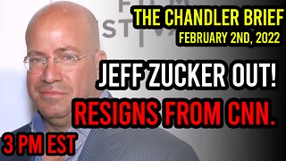 Jeff Zucker Out At CNN! - Chandler Brief
