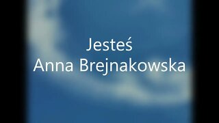 Jesteś - Anna Brejnakowska