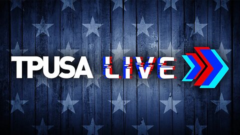 THE WAIT IS OVER! Watch TPUSA LIVE Every Week Day at 5 PM ET/2 PM PT!