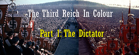 The Third Reich In Colour | Part 1: The Dictator | World War Two