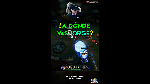 ¿A dónde vas Jorge? - League of Legends v14.7: #leagueoflegends #lol #onsterion