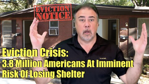 Housing Bubble 2.0 - Eviction Crisis: 3.8 Million Americans At Imminent Risk of Losing Shelter