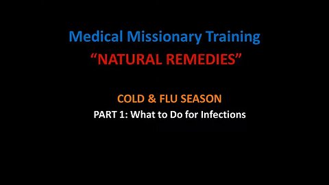 MMT: NATURAL REMEDIES COLD & FLU SEASON PART 1: What to Do for Infections?