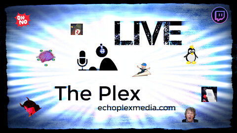 The Plex Live -- Full Broadcast -- 3-3-2022