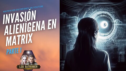 "Invasión alienígena en Matrix: Descubriendo los Secretos de Control Mental de los Arcontes"