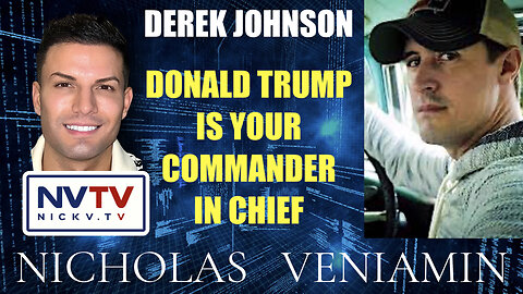 Derek Johnson Discusses Donald Trump Is Your Commander In Chief with Nicholas Veniamin