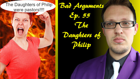 Bad Arguments the Daughters of Philip
