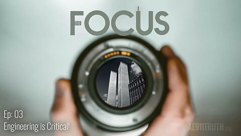 The Focus: Engineering is Critical | Ep 03