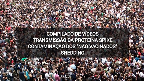 TRANSMISSÃO DA PROTEÍNA SPIKE - CONTAMINAÇÃO DOS "NÃO VACINADOS"