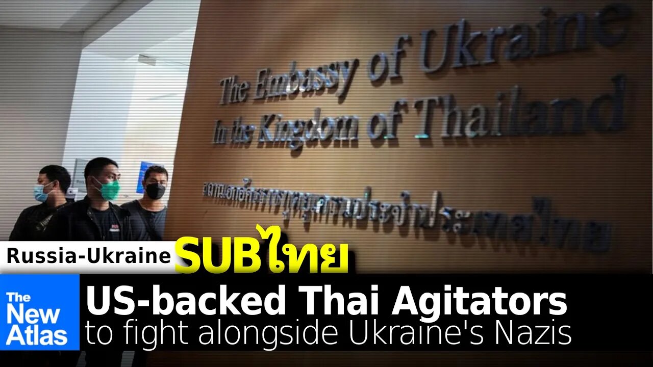 US-backed Thai Agitators to Fight Alongside Nazis in Ukraine