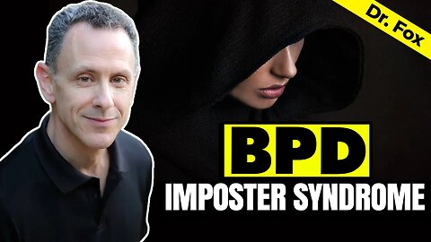 The BPD and Imposter Syndrome - A Troublesome Relationship