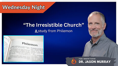 The Irresistable Church | Pastor Jason Murray | 12/6/23 - Edited