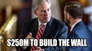 Greg Abbott Places $250 Million Down Payment for a Border Wall