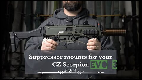 CZ Scorpion EVO3 suppressor mounts and looks