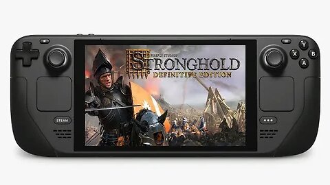Stronghold Definitive Edition On The Steam Deck