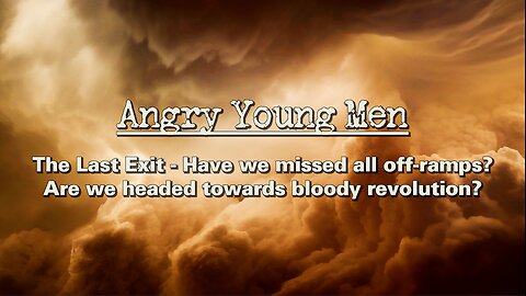 Angry Young Men - Warning to society