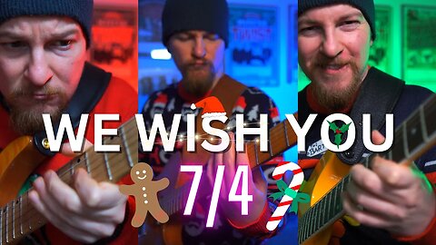 🎅 7/4-Takt-Xmas: WE WISH YOU A MERRY CHRISTMAS