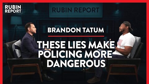 Ex-Police Officer Exposes The Reality of Race & Policing | Brandon Tatum | POLITICS | Rubin Report