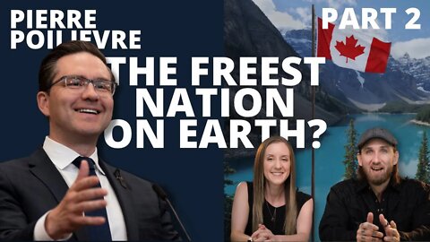 "Make Canada the Freest Nation on Earth"?: Pierre Poilievre Wins - Thoughts 2 | Nat and The Guy