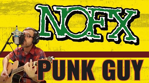 NOFX - PUNK GUY | COVER SONG | (ACOUSTIC PUNK SERIES)