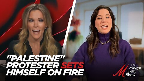 Some on Left Praise "Palestine" Protester For Setting Himself on Fire, with Mary Katharine Ham