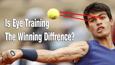 Did Alcaraz Lose Because Of Poor Eye Hand Coordination? Can Eye Training Help Rec Tennis Players?