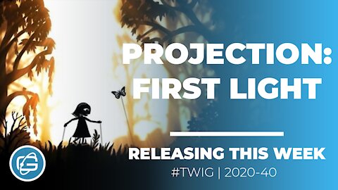 PROJECTION: FIRST LIGHT - This Week in Gaming /Week 40/2020