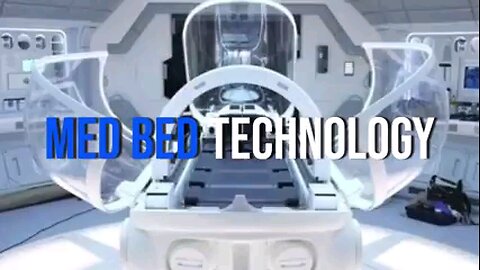 QUANTUM HEALING TECHNOLOGY - MED BEDS - REVEALED 🍿🐸🇺🇸