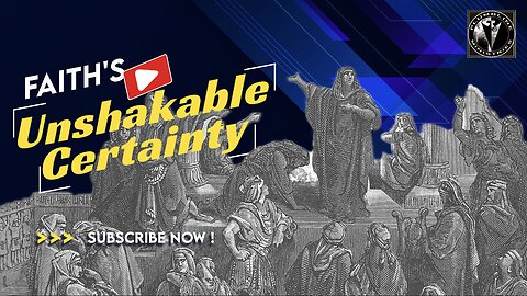 Faith's Unshakable Certainty