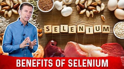 Selenium: The Amazing Trace Mineral – Dr.Berg