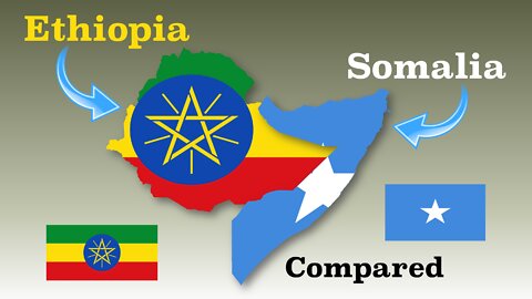 Ethiopia and Somalia Compared