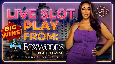 LIVE! 8 PM 🔴 Slot Play From Foxwoods Resort & Casino! Join Me For Fun And Big Wins!