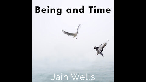 Jain Wells - Being and Time