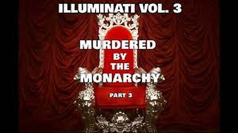 The Illuminati III: Murdered By The Monarchy (2007)