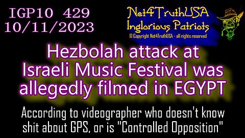 IGP10 429 - Hezbollah attack at Israeli Music Festival was allegedly filmed in EGYPT
