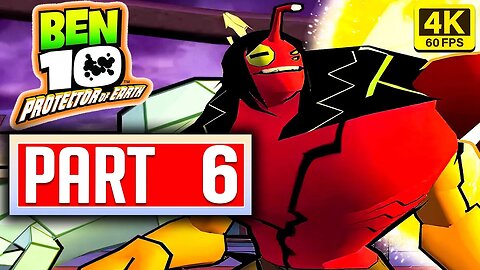 BEN 10 PROTECTOR OF EARTH PART 6 No Commentary Longplay Walkthrough [4K 60FPS] (PSP, WII, PS2, DS)