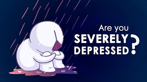 8 Signs Your Depression Is Becoming Severe