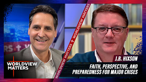 JB Hixson: Faith, Perspective, & Preparing for Major Crises
