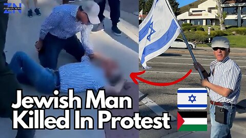 Jewish Man is Killed During Israeli-Palestinian Protest in California