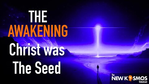 The Awakening - Christ was planted as a seed, so that we could be awakened as trees